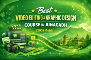 Green theme banner for best video editing and graphic design course in Junagadh 2026 with creative tools and city background
